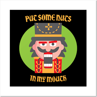 PUT SOME NUTS IN MY MOUTH Tee by Bear & Seal Posters and Art